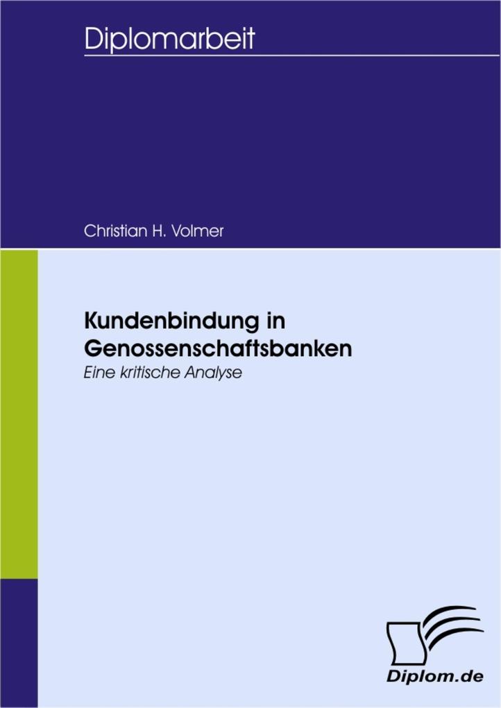 Kundenbindung in Genossenschaftsbanken - Christian H. Volmer