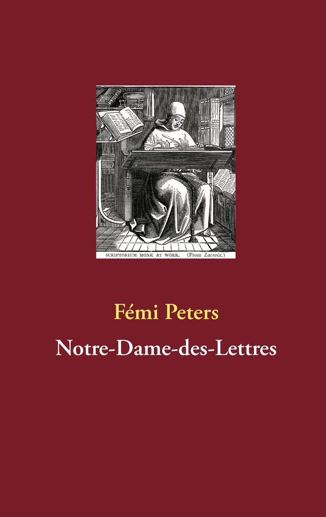 Notre-Dame-des-Lettres als Buch von Fémi Peters - Books on Demand
