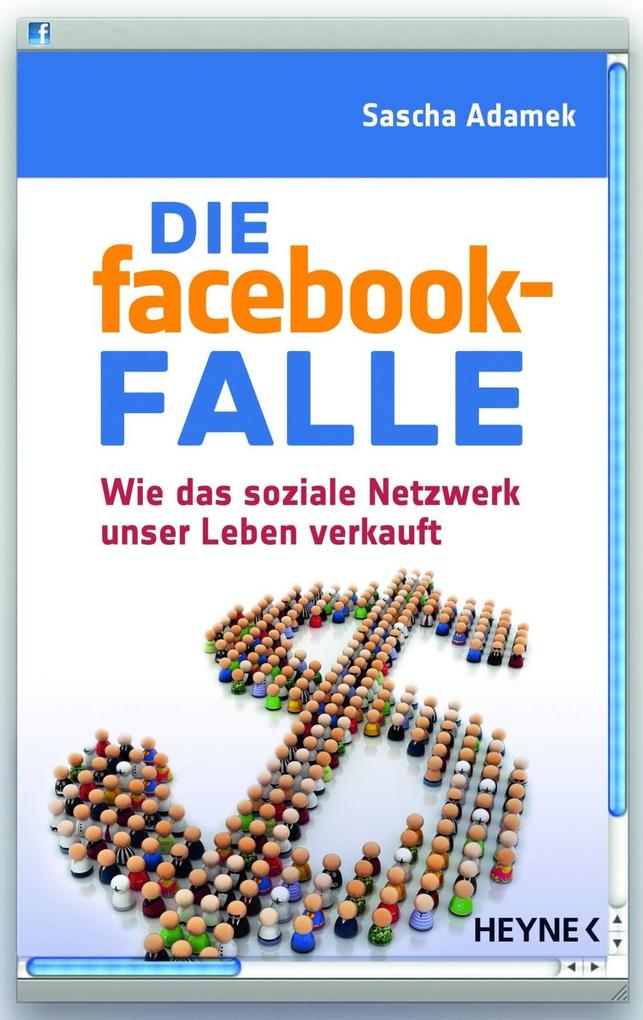 Die facebook-Falle - Sascha Adamek/ Kim Otto
