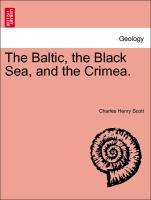 The Baltic, the Black Sea, and the Crimea. als Taschenbuch von Charles Henry Scott - British Library, Historical Print Editions