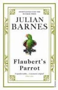 Flaubert's Parrot - Julian Barnes
