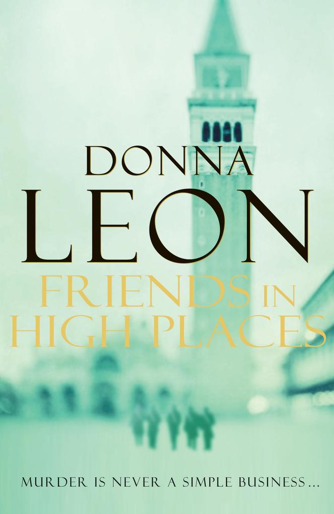 Friends In High Places - Donna Leon