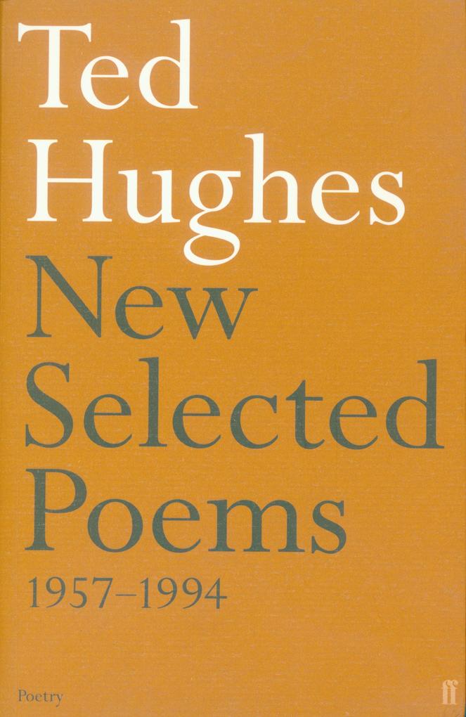 New and Selected Poems - Ted Hughes