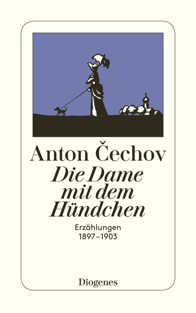Die Dame mit dem Hündchen - Anton Cechov/ Anton Pawlowitsch Tschechow