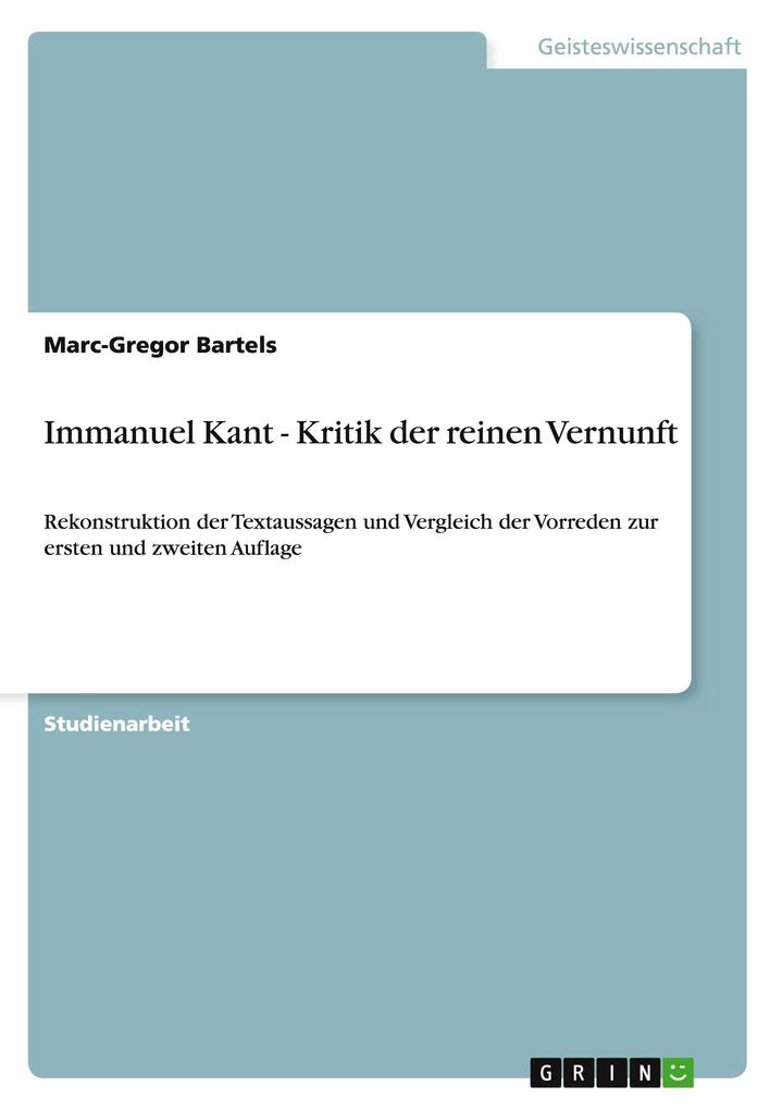 Immanuel Kant - Kritik der reinen Vernunft - Marc-Gregor Bartels
