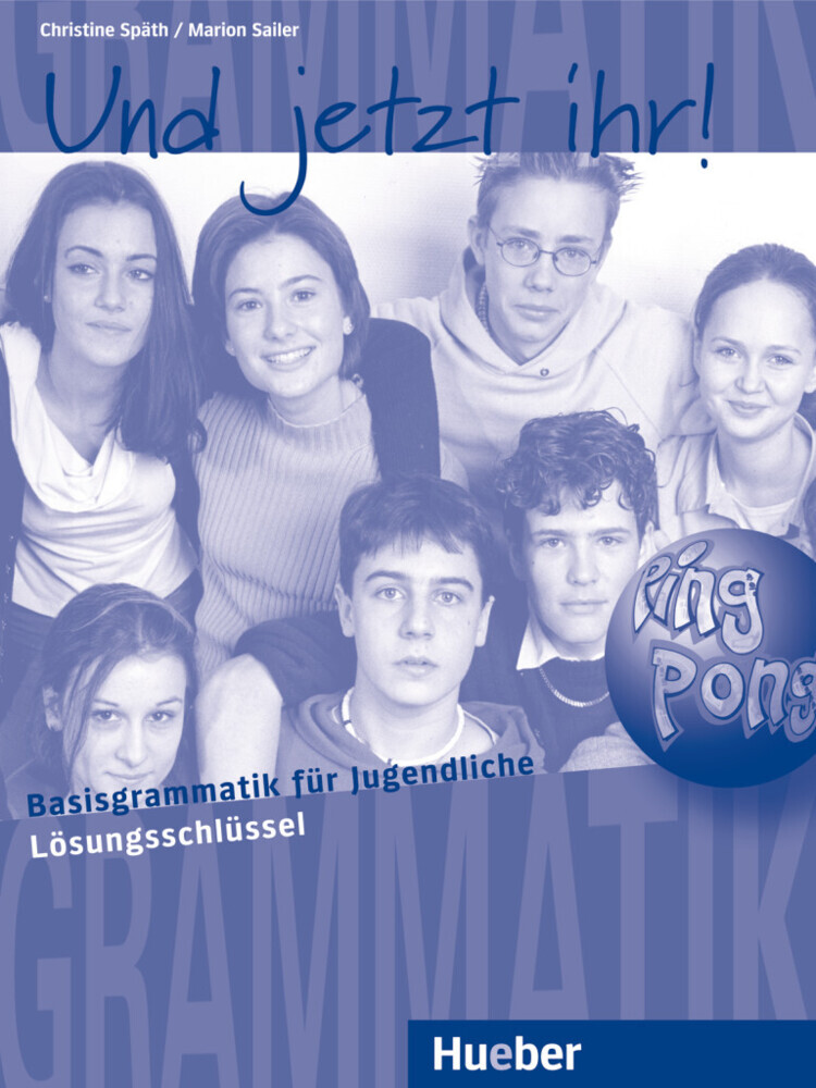 Und jetzt ihr!, neue Rechtschreibung, Lösungsschlüssel: Basisgrammatik für Jugendliche.Deutsch als Fremdsprache / Lösungsschlüssel (Gramatica Aleman) - Bild 4