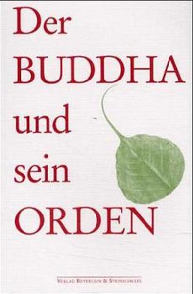 Der Buddha und sein Orden - Fritz Schäfer/ Raimund Beyerlein