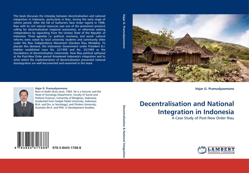Decentralisation and National Integration in Indonesia als Buch von Hajar G. Pramudyasmono - LAP Lambert Acad. Publ.