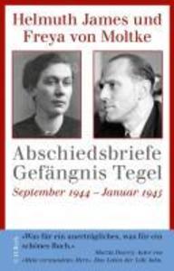 Abschiedsbriefe Gefängnis Tegel - Freya Von Moltke/ Helmuth James von Moltke
