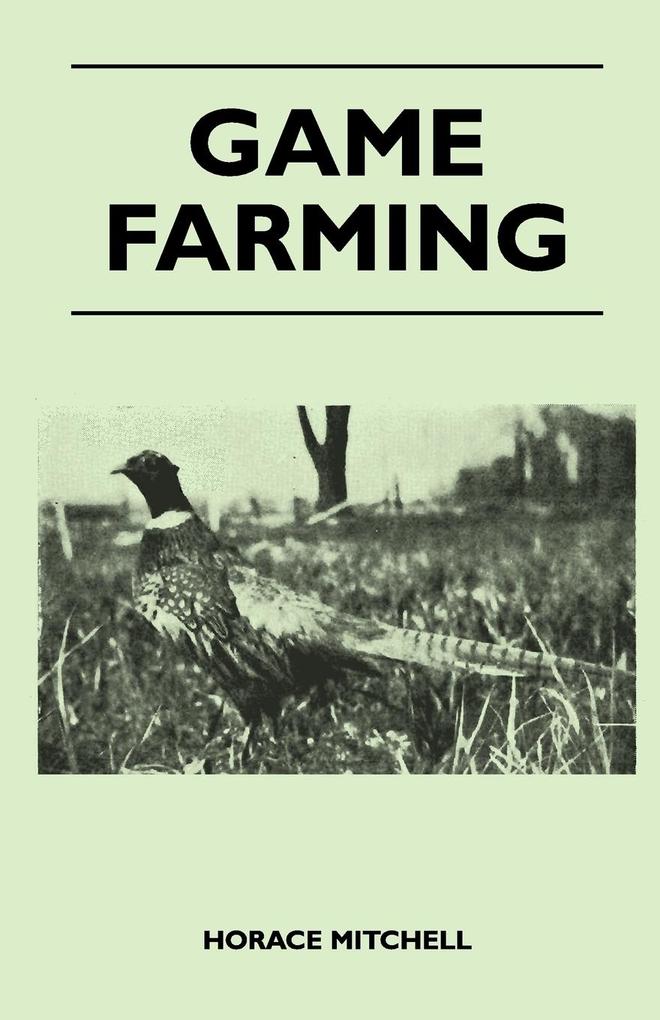Game Farming als Taschenbuch von Horace Mitchell - James Press