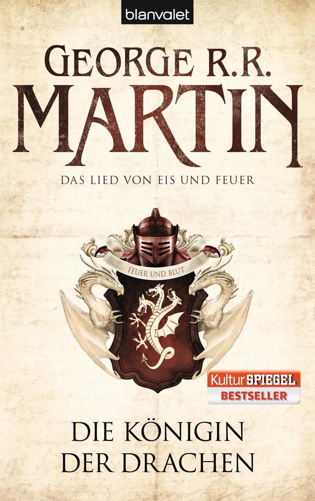 Das Lied von Eis und Feuer 06. Die Königin der Drachen - George R. R. Martin