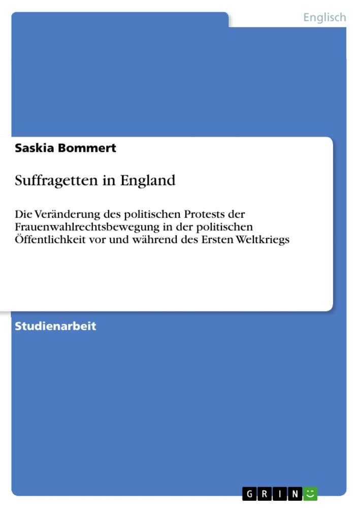 Suffragetten in England - Saskia Bommert