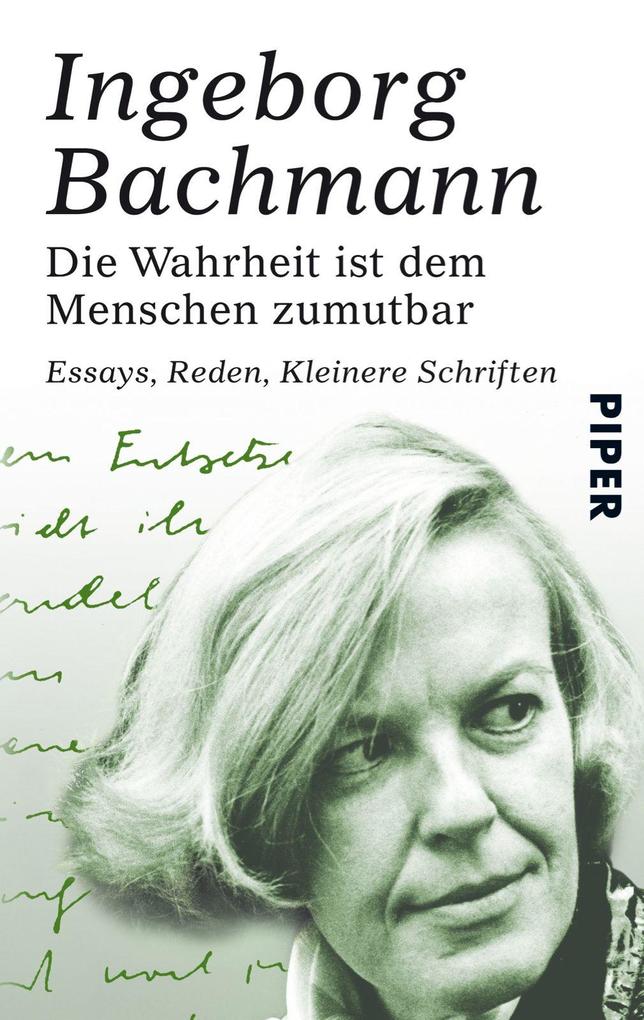 Die Wahrheit ist dem Menschen zumutbar - Ingeborg Bachmann
