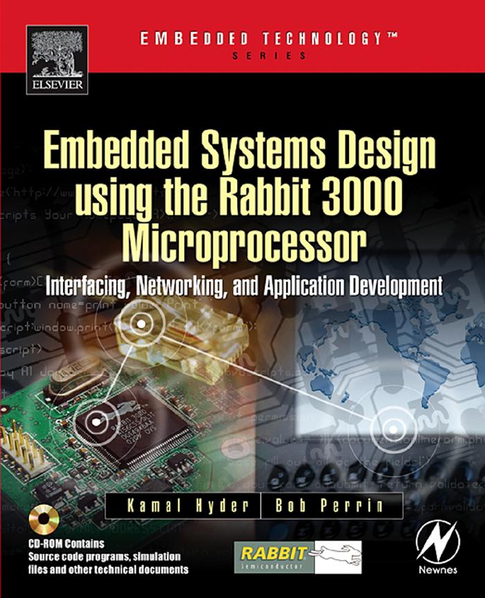 Embedded Systems Design using the Rabbit 3000 Microprocessor - Kamal Hyder/ Bob Perrin