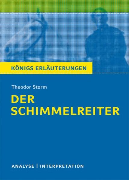Der Schimmelreiter. Textanalyse und Interpretation - Theodor Storm/ Martin Lowsky