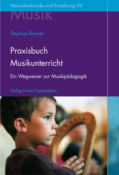 Praxisbuch Musikunterricht - Stephan Ronner