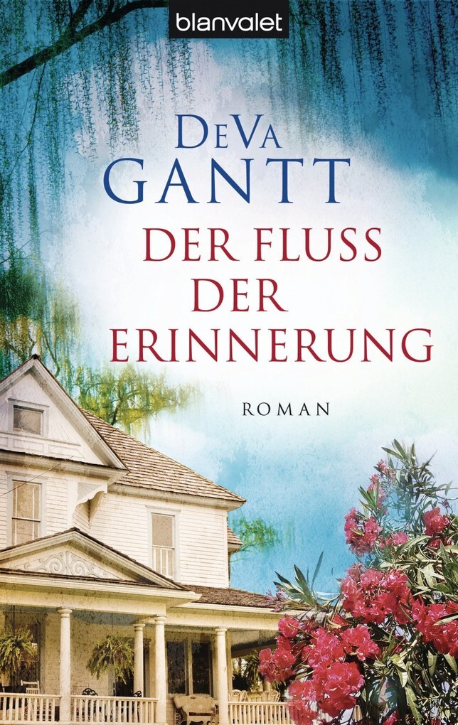 Der Fluss der Erinnerung als eBook von DeVa Gantt - Blanvalet Taschenbuch Verlag