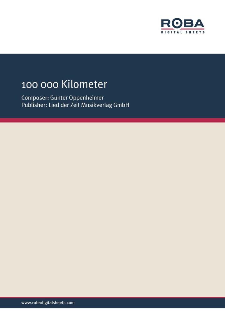 100 000 Kilometer - Günter Oppenheimer/ Helmut Kießling