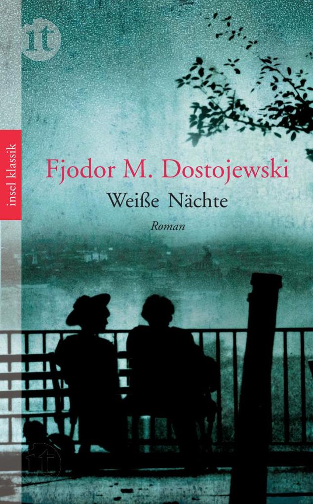 Weiße Nächte Fjodor Michailowitsch Dostojewski - Bild 6