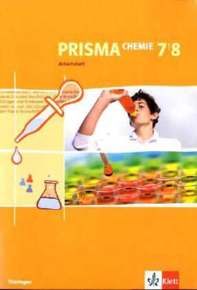 Prisma Chemie. Arbeitsheft 7. und 8. Schuljahr. Ausgabe für Thüringen