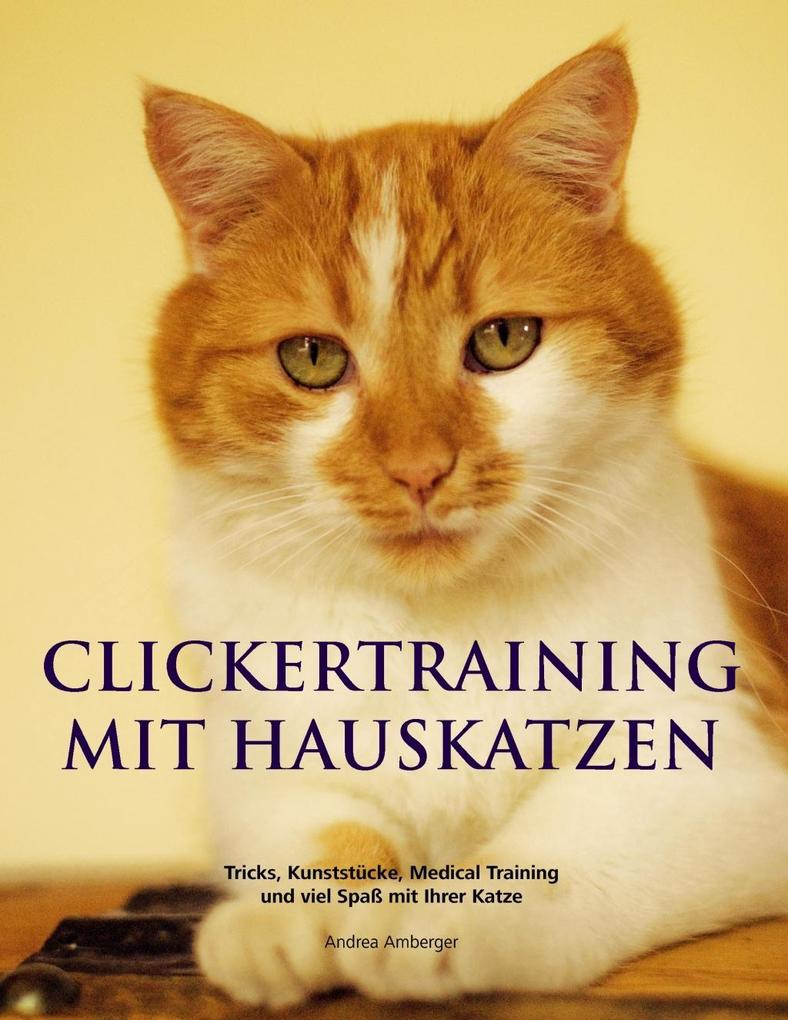 Clickertraining mit Hauskatzen - Andrea Amberger