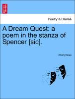 A Dream Quest: a poem in the stanza of Spencer [sic]. als Taschenbuch von Anonymous - British Library, Historical Print Editions