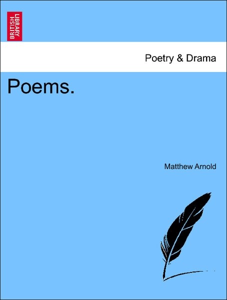 Poems. als Taschenbuch von Matthew Arnold - British Library, Historical Print Editions