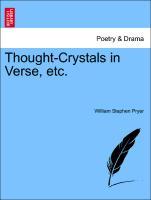 Thought-Crystals in Verse, etc. als Taschenbuch von William Stephen Pryer - British Library, Historical Print Editions