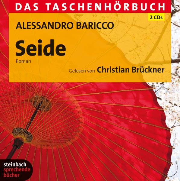 Seide - Das Taschenhörbuch - Alessandro Baricco