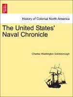 The United States´ Naval Chronicle als Taschenbuch von Charles Washington Goldsborough - British Library, Historical Print Editions