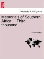 Memorials of Southern Africa ... Third thousand. als Taschenbuch von Barnabas Shaw - British Library, Historical Print Editions