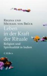 Leben in der Kraft der Rituale - Regina Brück/ Michael Brück