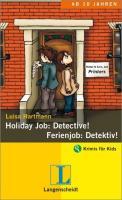 Holiday Job: Detective! - Ferienjob: Detektiv! als eBook von Luisa Hartmann - Langenscheidt GmbH