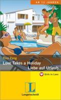 Love Takes a Holiday - Liebe auf Urlaub als eBook von Tina Zang - Langenscheidt GmbH