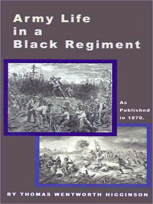 Army Life in a Black Regiment als eBook von Thomas Wentworth Higginson - Digital Scanning, Inc.