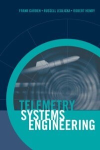Telemetry Systems Engineering als eBook von Frank Carden, Russ Jedlicka, Robert Henry - Artech House