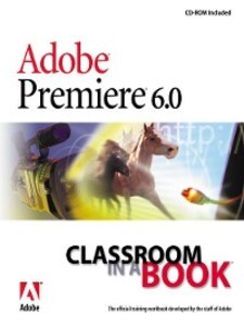 Adobe Premiere 6.0 als eBook von Adobe Creative Team - Pearson Technology Group