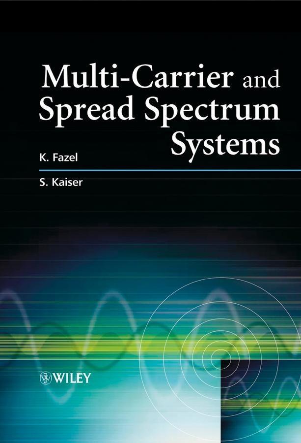 Multi-Carrier and Spread Spectrum Systems - Khaled Fazel/ Stefan Kaiser