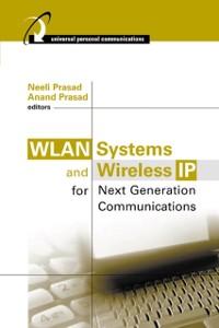 WLAN Systems and Wireless IP for next Generation Communications als eBook von - Artech House