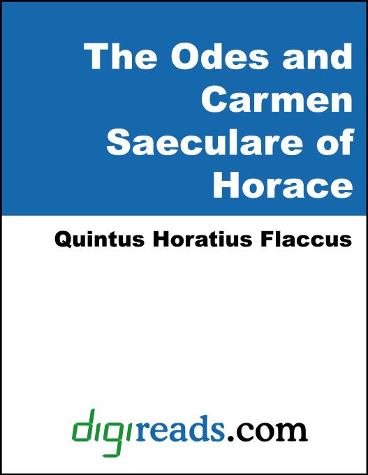 The Odes and Carmen Saeculare of Horace als eBook von Quintus Horatius Flaccus - Neeland Media