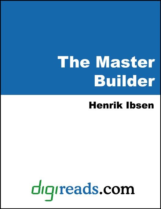 The Master Builder als eBook von Henrik Ibsen - Neeland Media