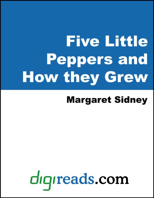 Five Little Peppers and How They Grew als eBook von Margaret Sidney - Neeland Media