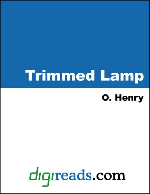 Trimmed Lamp, and Other Stories of the Four Million als eBook von O Henry - Neeland Media