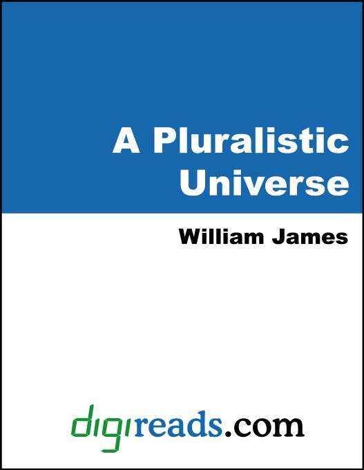 A Pluralistic Universe als eBook von William James - Neeland Media