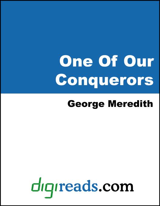 One Of Our Conquerors als eBook von George Meredith - Neeland Media