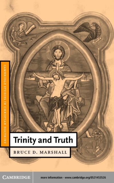 Trinity and Truth - Bruce D. Marshall