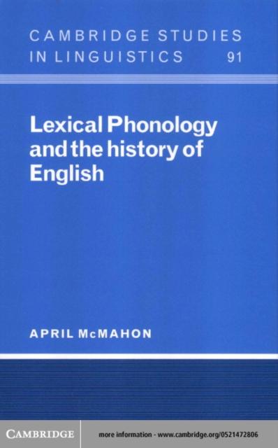 Lexical Phonology and the History of English - April McMahon