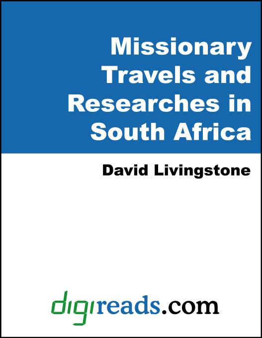 Missionary Travels and Researches in South Africa als eBook von David Livingstone - Neeland Media