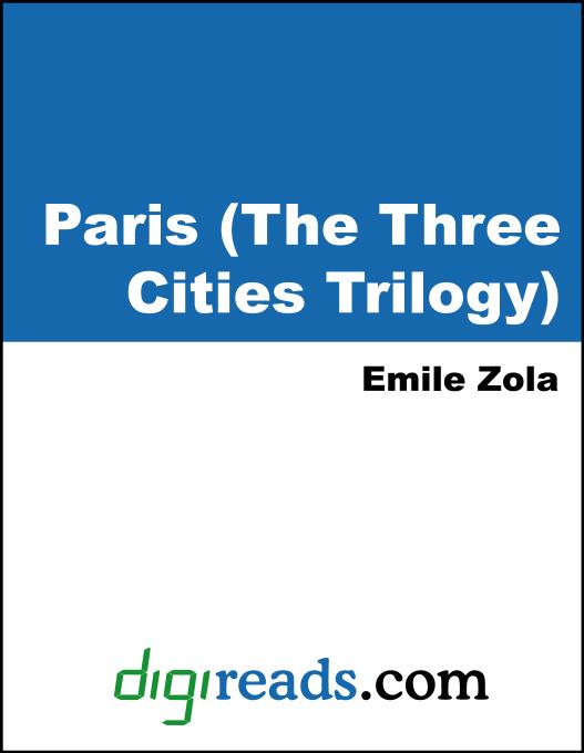 Paris (The Three Cities Trilogy) als eBook von Emile Zola - Neeland Media