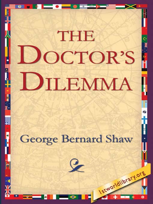 The Doctor´s Dilemma als eBook von George Bernard Shaw - 1st World Library